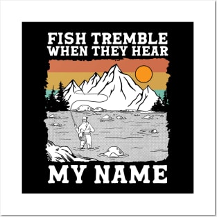 Fish Tremble When They Hear My Name Posters and Art